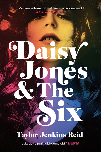 Taylor Jenkins  Reid - Daisy Jones & The Six
