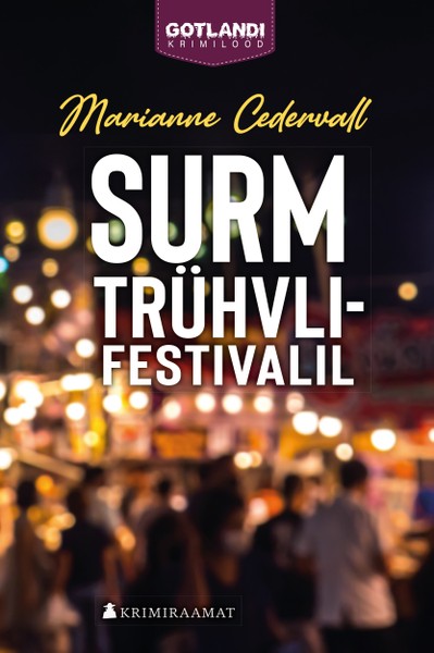 Marianne  Cedervall - Surm trühvlifestivalil