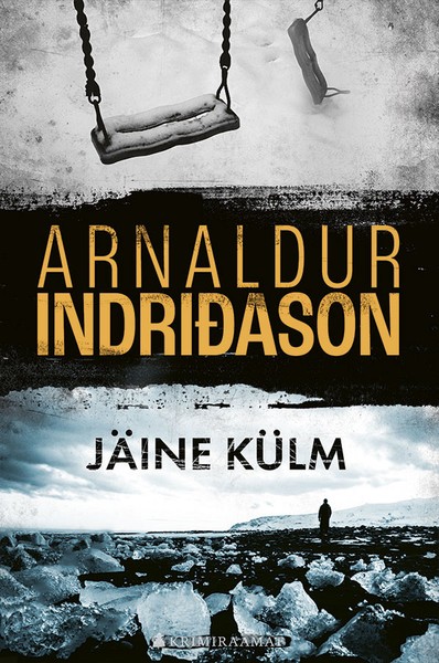 Arnaldur  Indriðason - Jäine külm