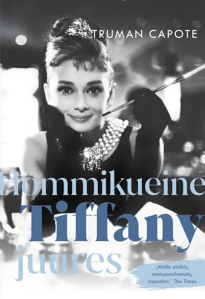 Truman  Capote - E-raamat: Hommikueine Tiffany juures