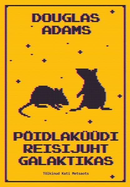 Douglas  Adams - Pöidlaküüdi reisijuht galaktikas