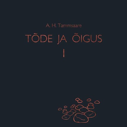 Anton  Hansen Tammsaare - Tõde ja õigus I