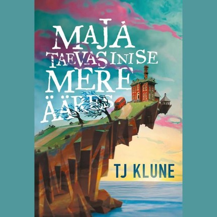 Tj  Klune - Maja taevasinise mere ääres