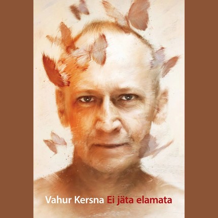 Vahur  Kersna - Ei jäta elamata