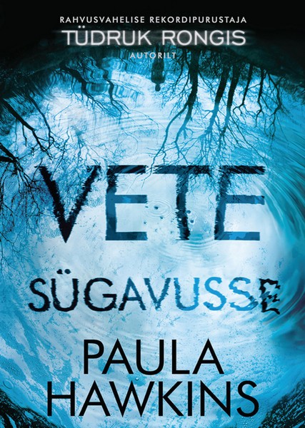 Paula  Hawkins - Vete sügavusse