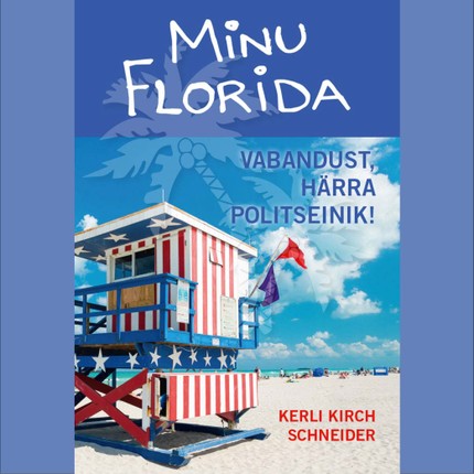 Kerli Kirch  Schneider - Minu Florida