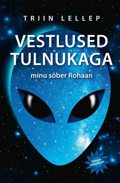 Triin  Lellep - Vestlused tulnukaga