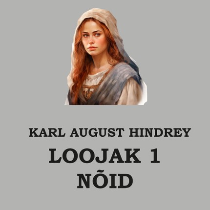 Karl August  Hindrey - Loojak 1. Nõid