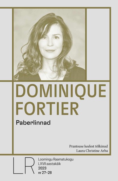 Dominique  Fortier - Paberlinnad