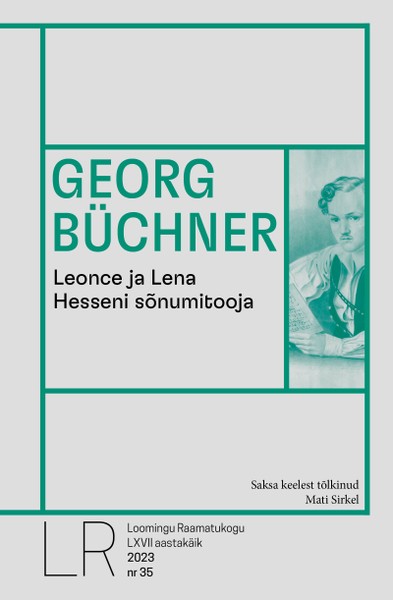 Georg  Büchner - Leonce ja Lena. Hesseni sõnumitooja