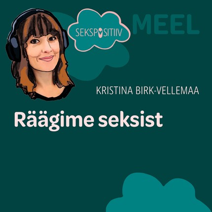 Kristina  Birk-Vellemaa - MEEL. Räägime seksist