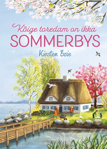 Kirsten  Boie - Kõige toredam on ikka Sommerbys