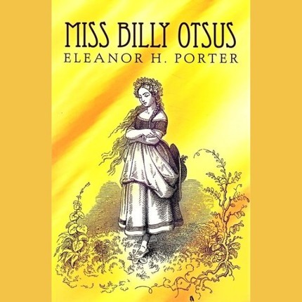 Eleanor Hodgman  Porter - Miss Billy otsus