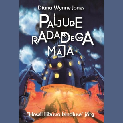 Diana Wynne  Jones - Paljude radadega maja. "Howli liikuva kindluse" järg