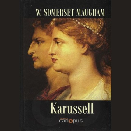 William Somerset  Maugham - Karussell