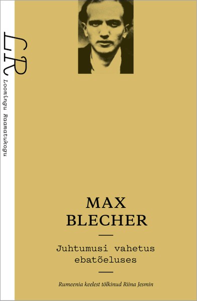 Max  Blecher - Juhtumusi vahetus ebatõeluses