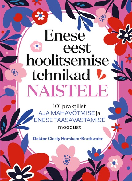 Cicely  Horsham-Brathwaite - Enese eest hoolitsemise tehnikad naistele