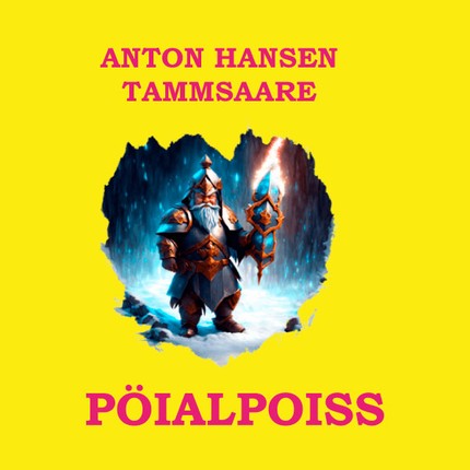 Anton  Hansen Tammsaare - Pöialpoiss