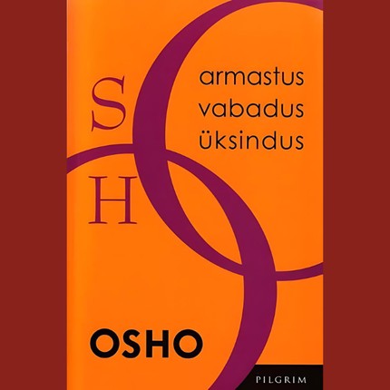 Osho   - Armastus, vabadus, üksindus