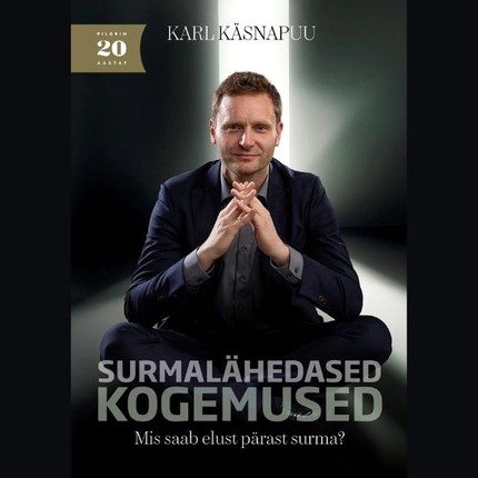 Karl  Käsnapuu - Surmalähedased kogemused