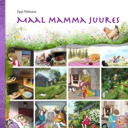 Epp  Petrone - Maal mamma juures