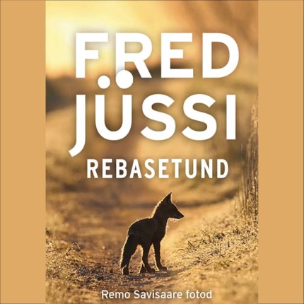 Fred  Jüssi - Rebasetund