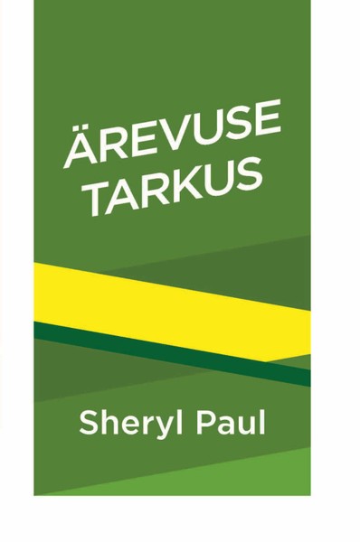 Sheryl  Paul - Ärevuse tarkus