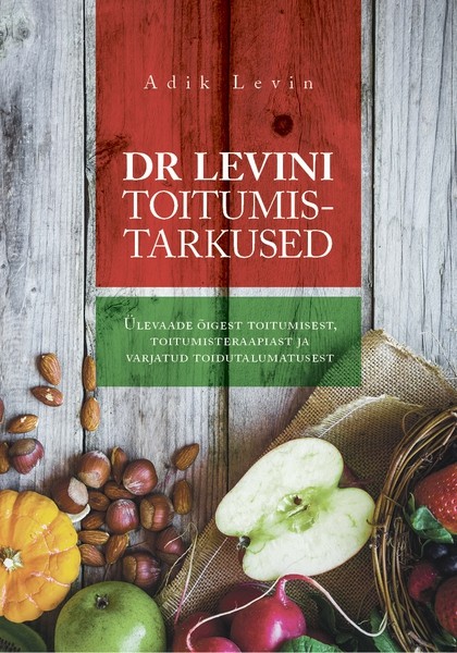 Adik  Levin - Dr Levini toitumistarkused