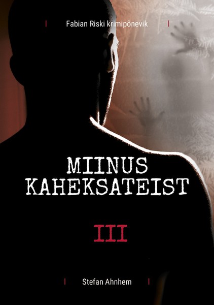 Stefan  Ahnhem - Miinus kaheksateist