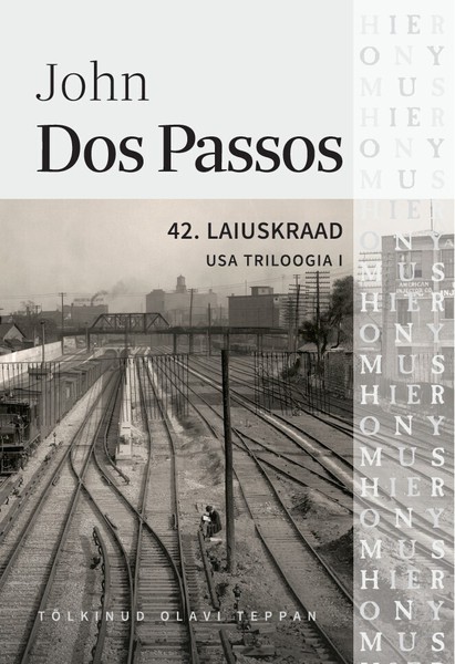 John Dos  Passos - USA triloogia I: 42. laiuskraad