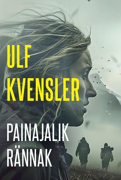 Ulf  Kvensler - Painajalik rännak