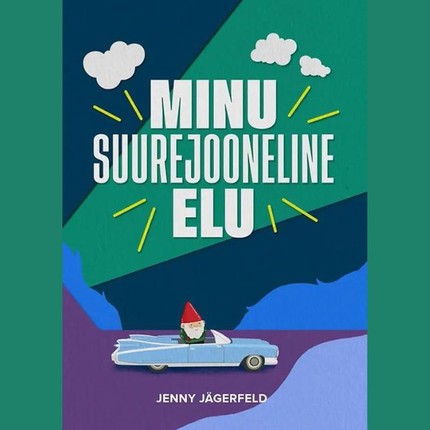 Jenny  Jägerfeld - Minu suurejooneline elu