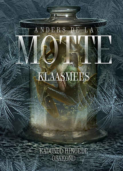 Anders  de La Motte - Klaasmees. Kadunud hingede osakond