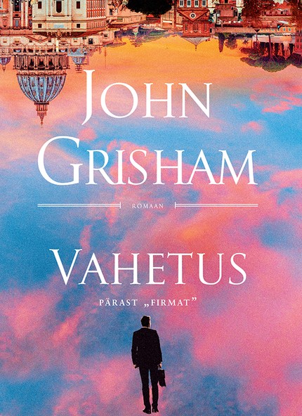 John  Grisham - Vahetus