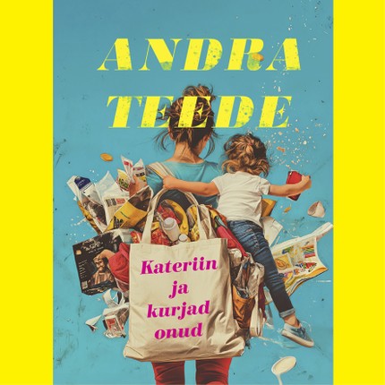 Andra  Teede - Kateriin ja kurjad onud