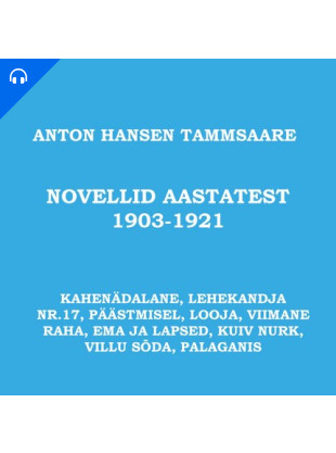 Novellid ja lühijutud aastatest 1903-1921