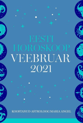 Eesti kuuhoroskoop. Veebruar 2021