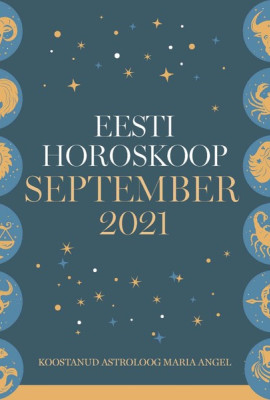 Eesti kuuhoroskoop. September 2021