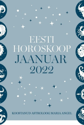Eesti kuuhoroskoop. Jaanuar 2022