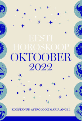 Eesti horoskoop. Oktoober 2022