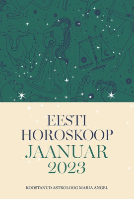 Eesti horoskoop. Jaanuar 2023