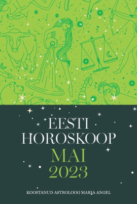 Eesti horoskoop. Mai 2023