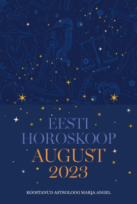 Eesti horoskoop. August 2023