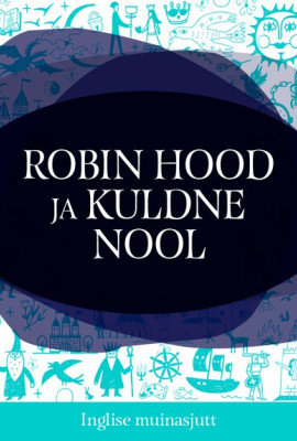 Robin Hood ja kuldne nool