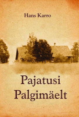 Pajatusi Palgimäelt