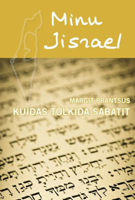 Minu Iisrael. Kuidas tõlkida sabatit