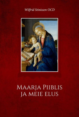 Maarja Piiblis ja meie elus