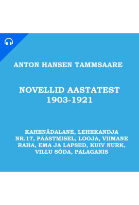 Novellid ja lühijutud aastatest 1903-1921