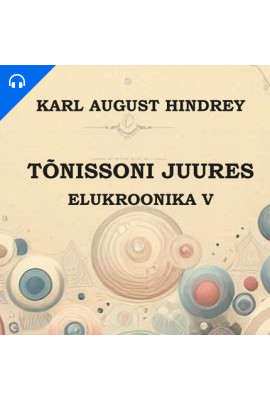 Tõnissoni juures. Elukroonika V.